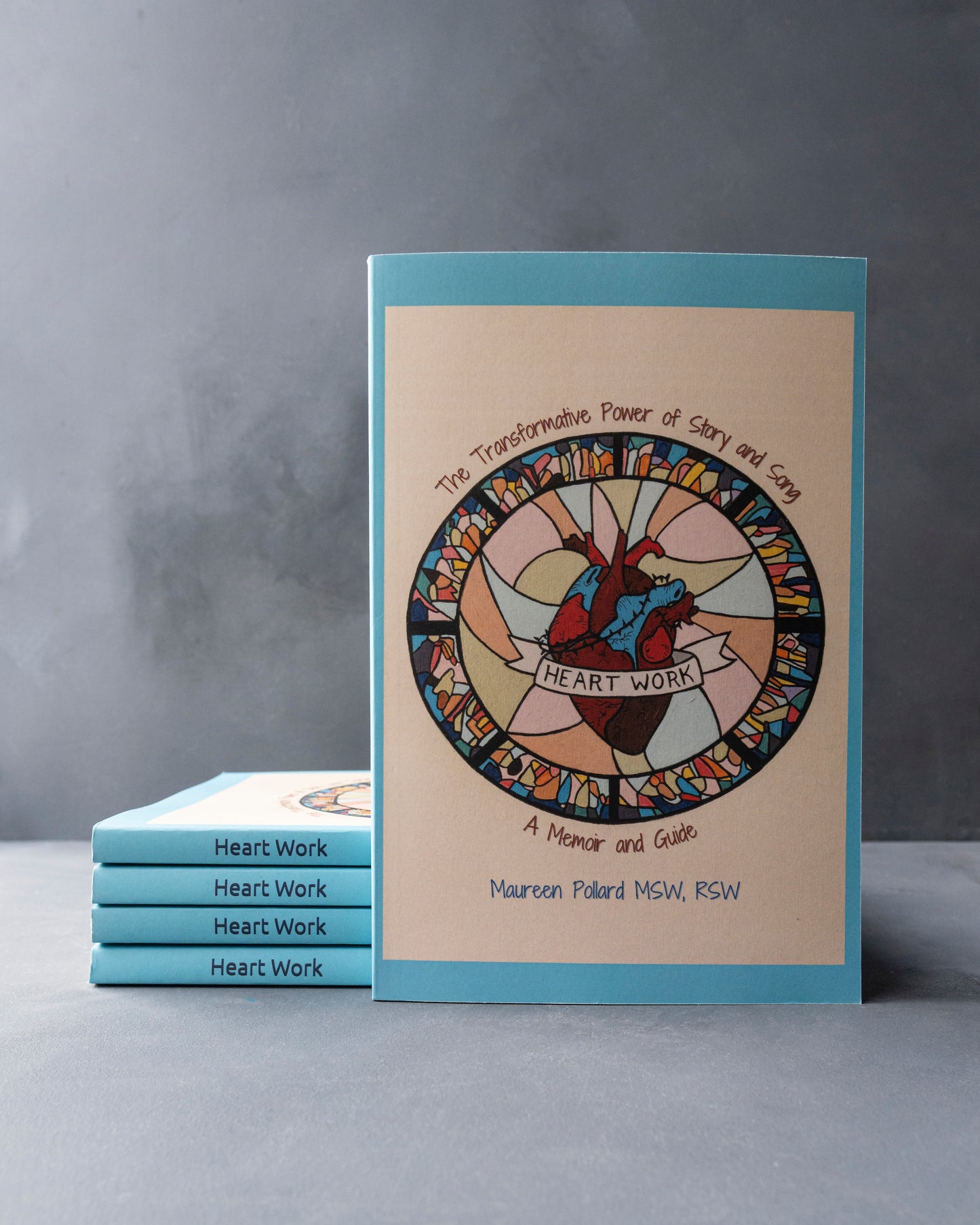 Heart Work: The Transformative Power of Story and Song: A Memoir and Guide