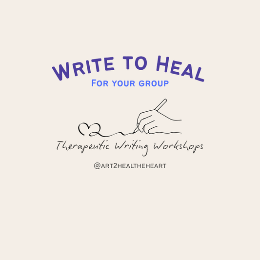 Heart Work Press: Write to Heal Group Workshop 6